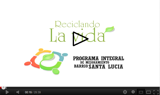 Documental Reciclando la Vida