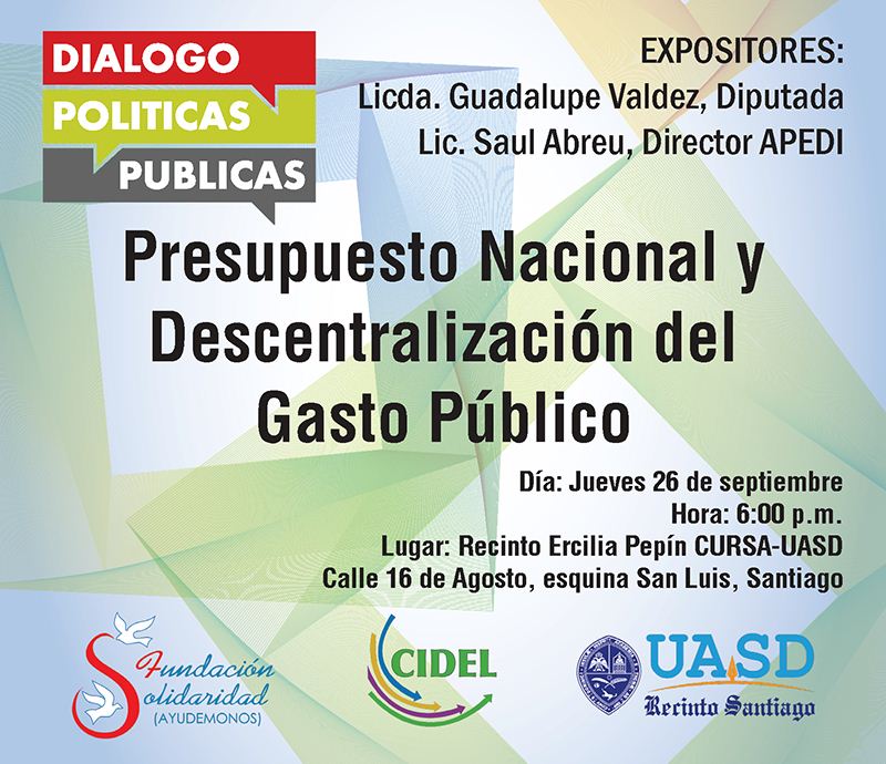 Diálogo Sobre Políticas Públicas: Presupuesto Nacional y Descentralización del Gasto Público