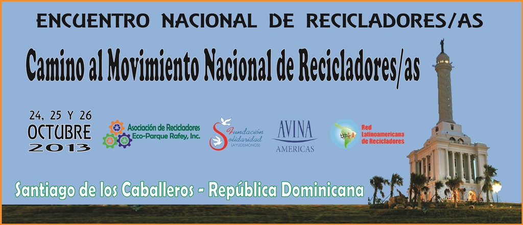 Recicladores dominicanos  realizaran encuentro en Santiago para demandar su inclusión en las políticas públicas municipales y nacionales