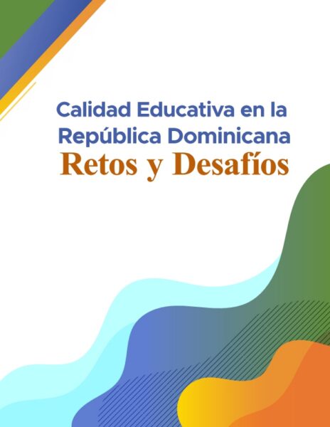 Calidad Educativa en la República Dominicana Retos y Desafíos 2024