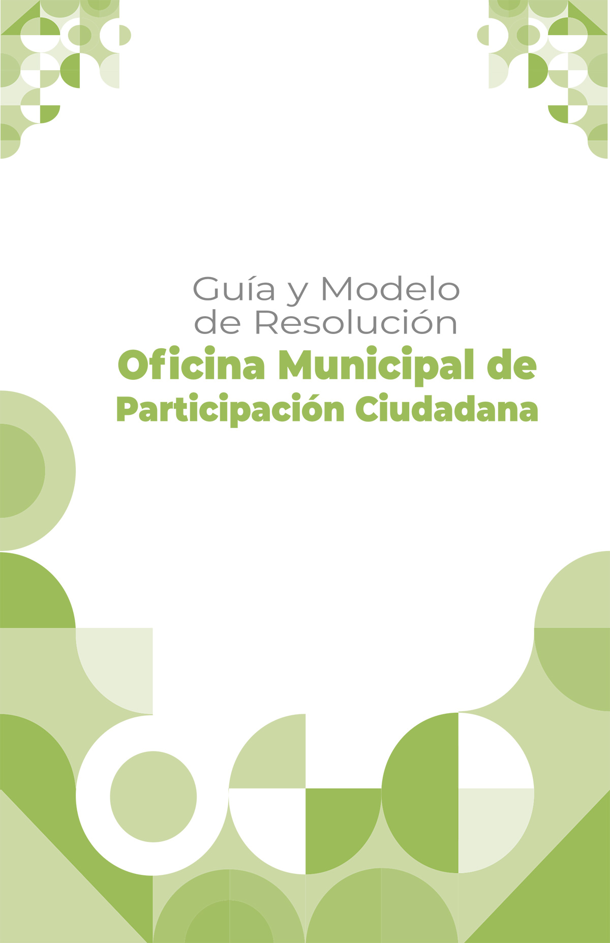 Guía y Modelo de Resolución para la creación de la Oficina Municipal de Participación Ciudadana