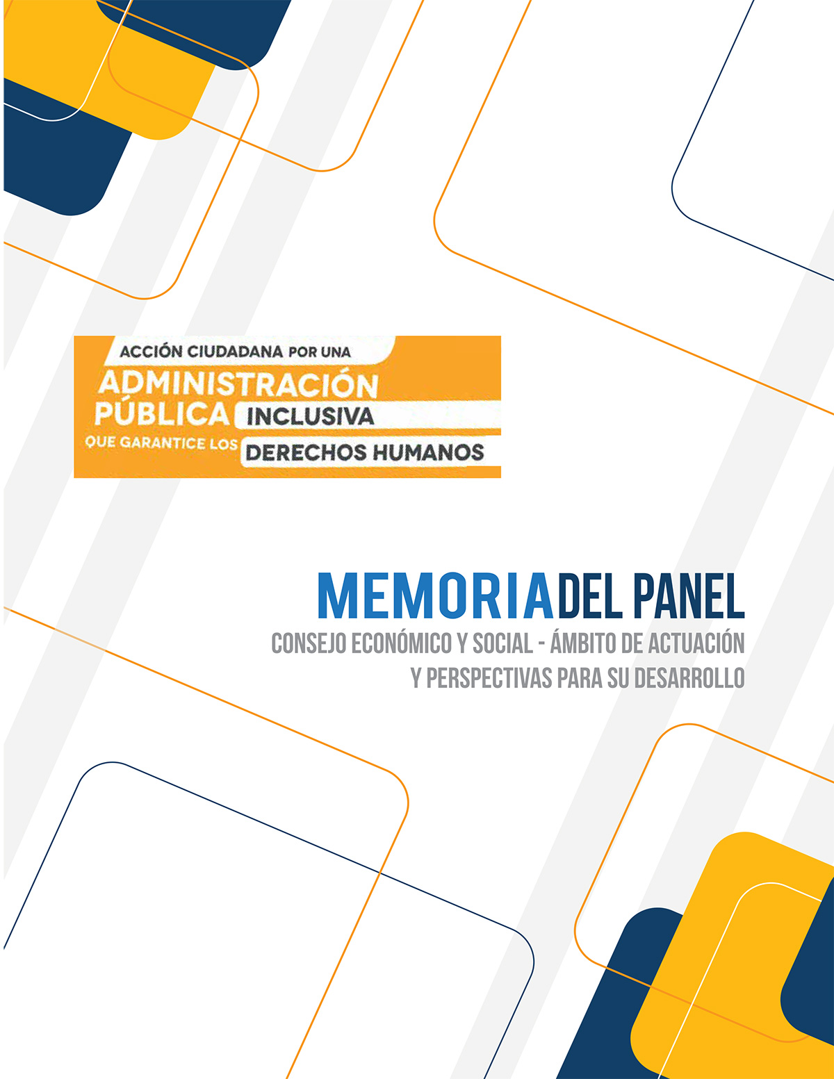 Memoria del Panel Consejo Económico y Social, Ámbito de Actuación y Perspectivas para su Desarrollo