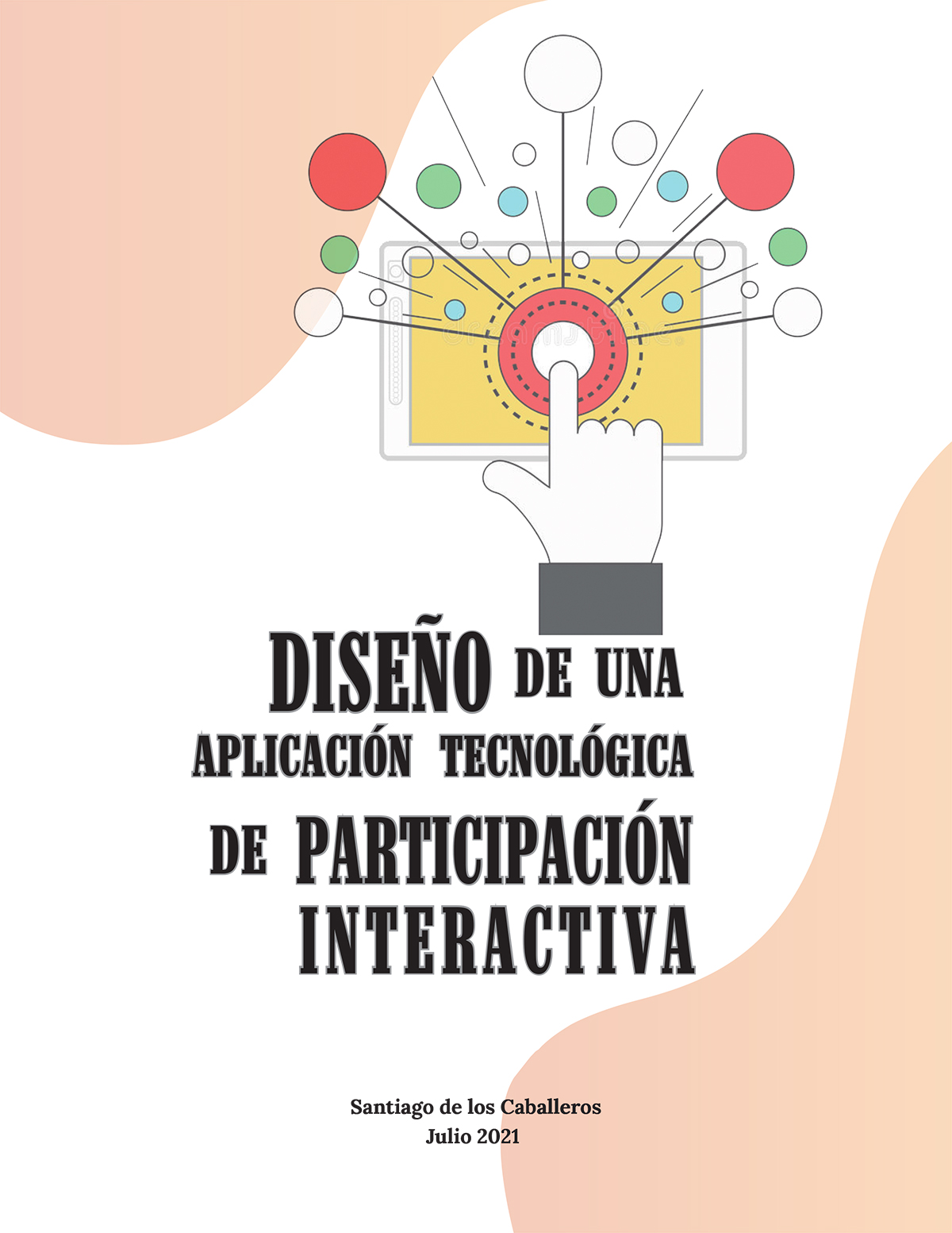 Diseño de una Aplicación Tecnológica de Participación Interactiva, Julio 2021